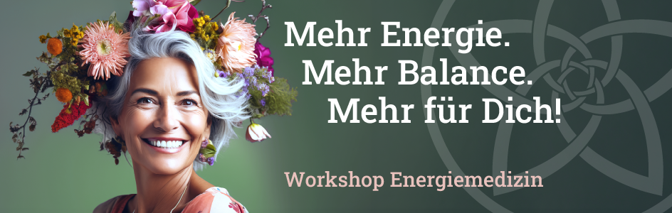 Workshop Energiemedizin